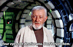 your eyes can deceive you, don't trust them, www.nerdatron.com, star wars obi-wan quotes